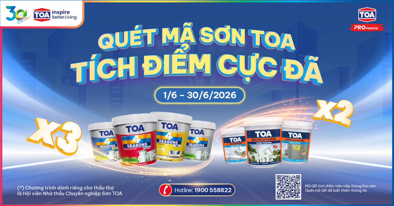 Ưu đãi hấp dẫn cho anh em thầu thợ: Quét mã sơn TOA, tích điểm cực đã